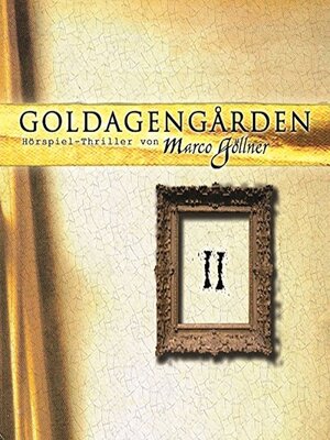 cover image of Goldagengarden, Folge 2